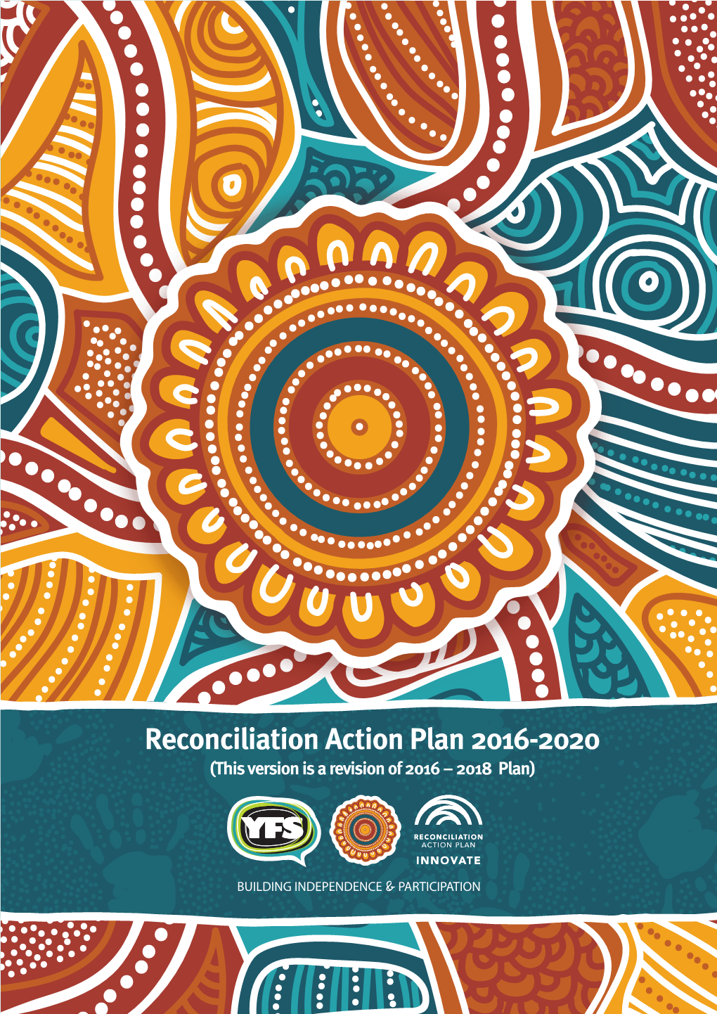 Reconciliation Action Plan 2016-2020 (This Version Is a Revision of 2016 – 2018 Plan)