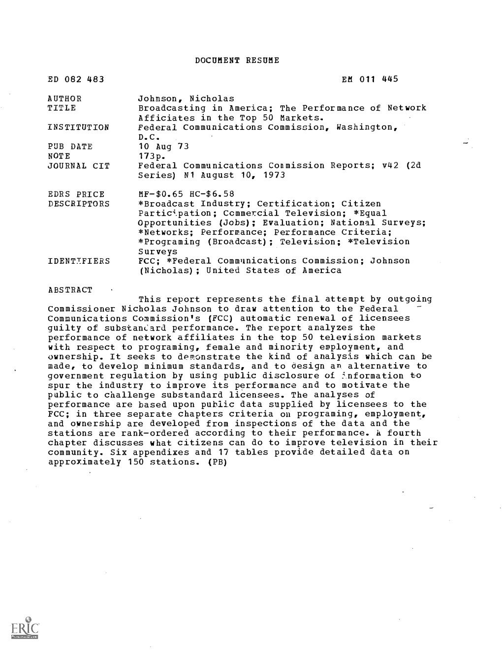 Broadcasting in America; the Performance of Network Afficiates in the Top 50 Markets. INSTITUTION Federal Communications Commission, Washington, D.C