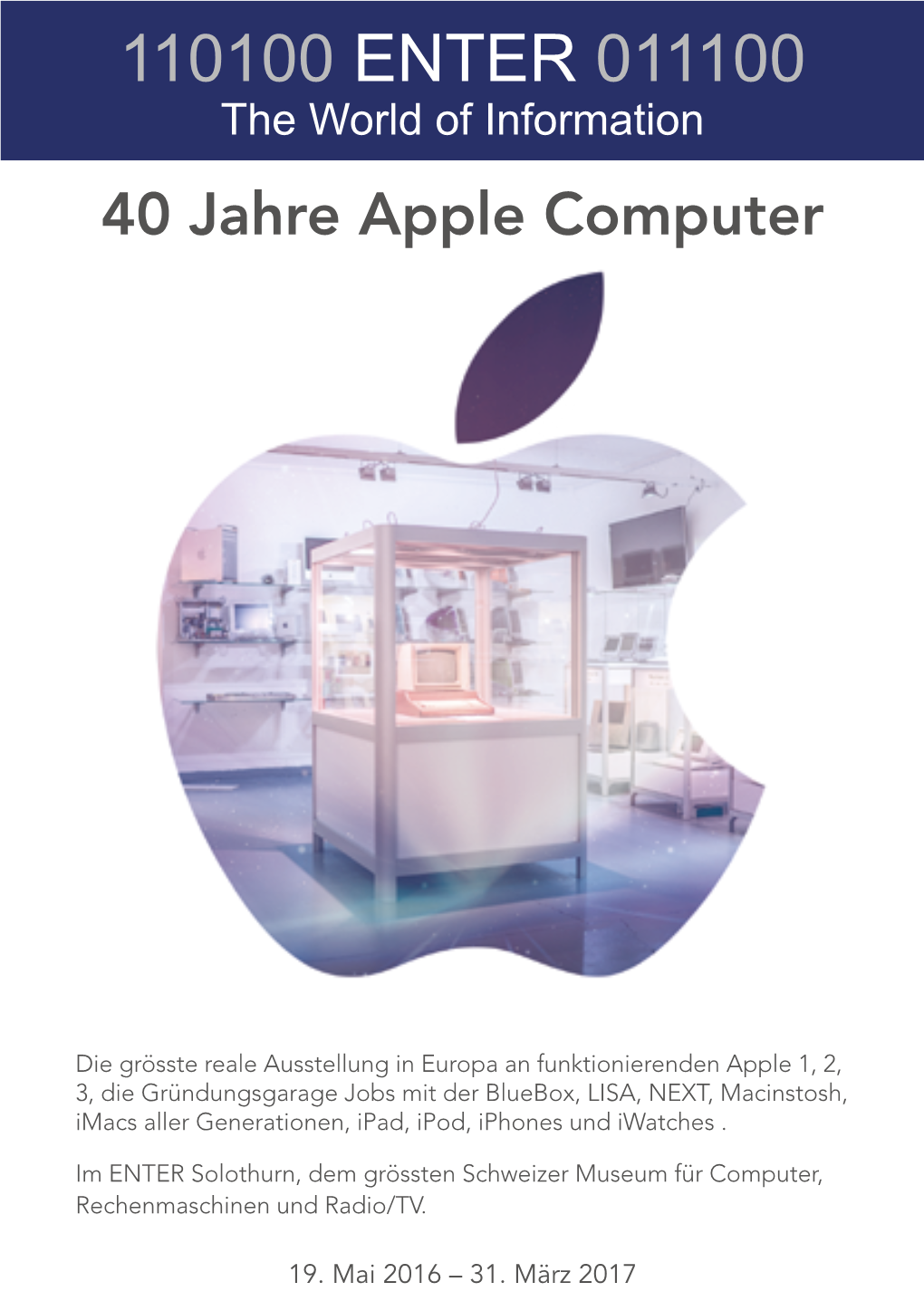 110100 ENTER 011100 the World of Information 40 Jahre Apple Computer