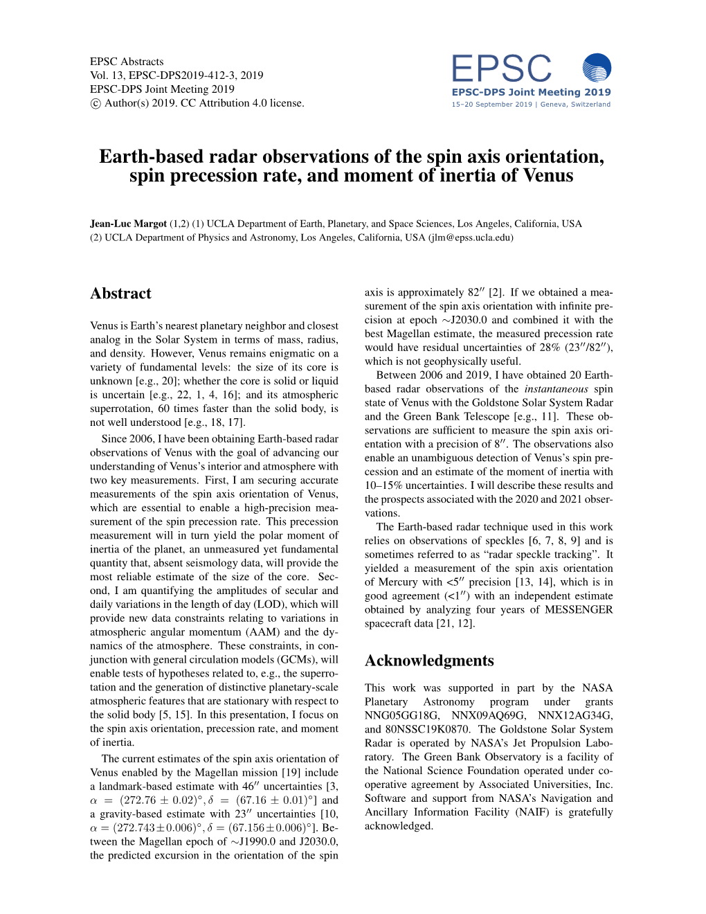 Earth-Based Radar Observations of the Spin Axis Orientation, Spin Precession Rate, and Moment of Inertia of Venus