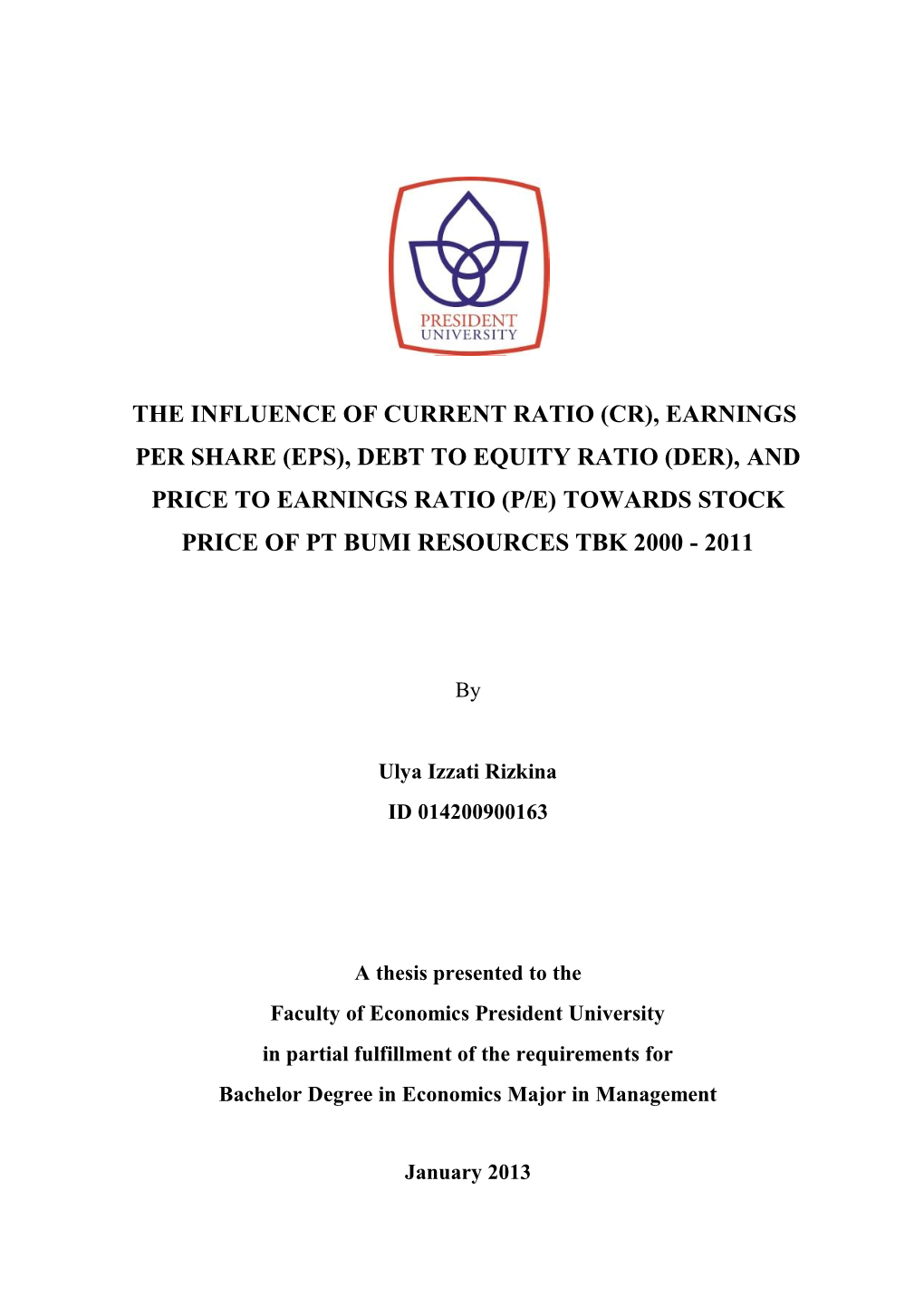 Earnings Per Share (Eps), Debt to Equity Ratio (Der), and Price to Earnings Ratio (P/E) Towards Stock Price of Pt Bumi Resources Tbk 2000 - 2011