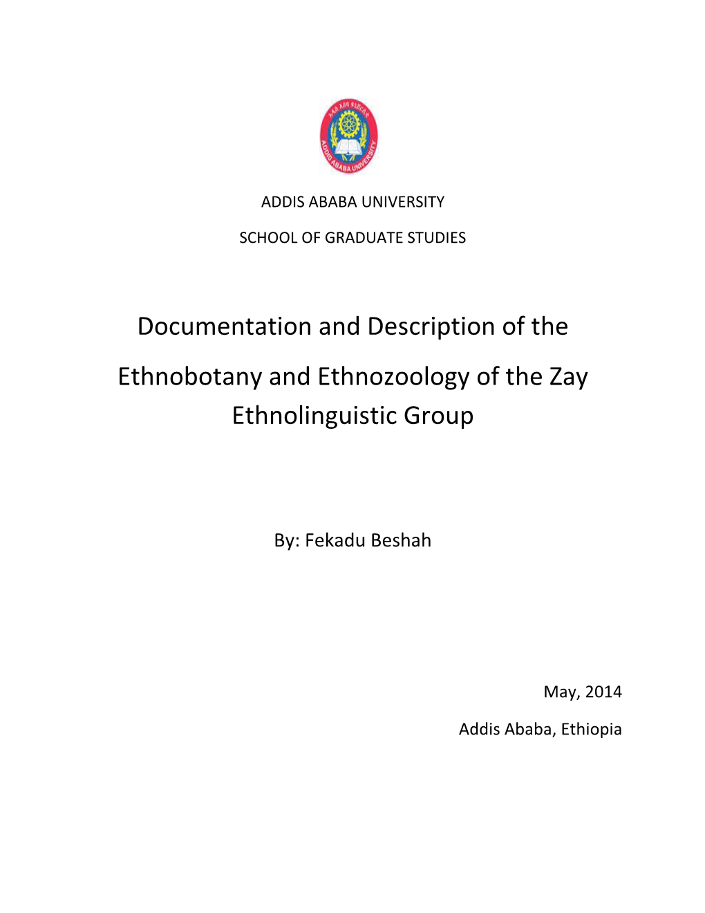 Documentation and Description of the Ethnobotany and Ethnozoology of the Zay Ethnolinguistic Group