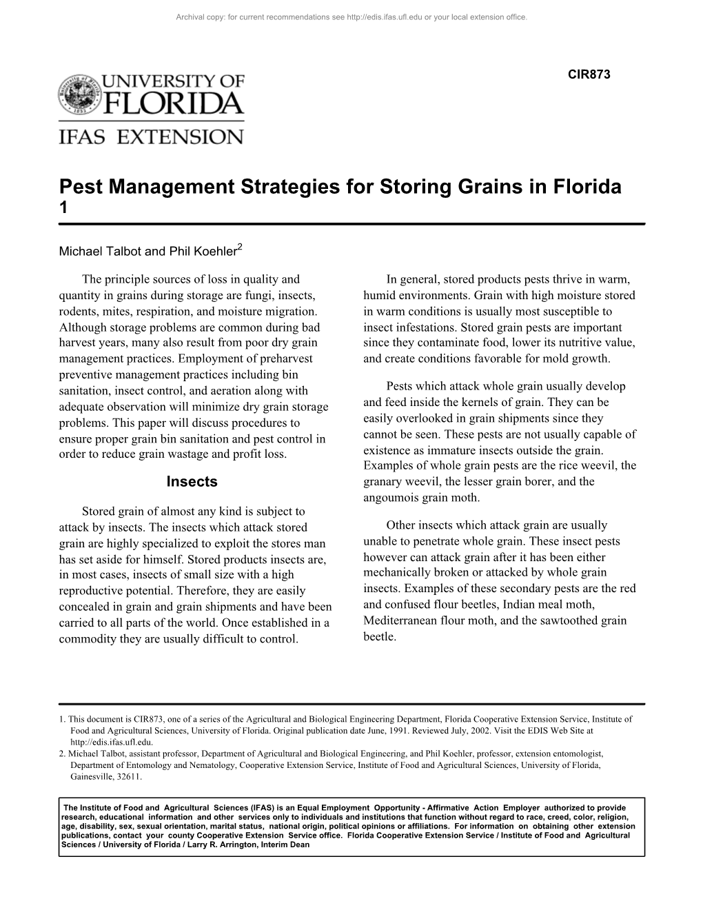 Pest Management Strategies for Storing Grains in Florida 1