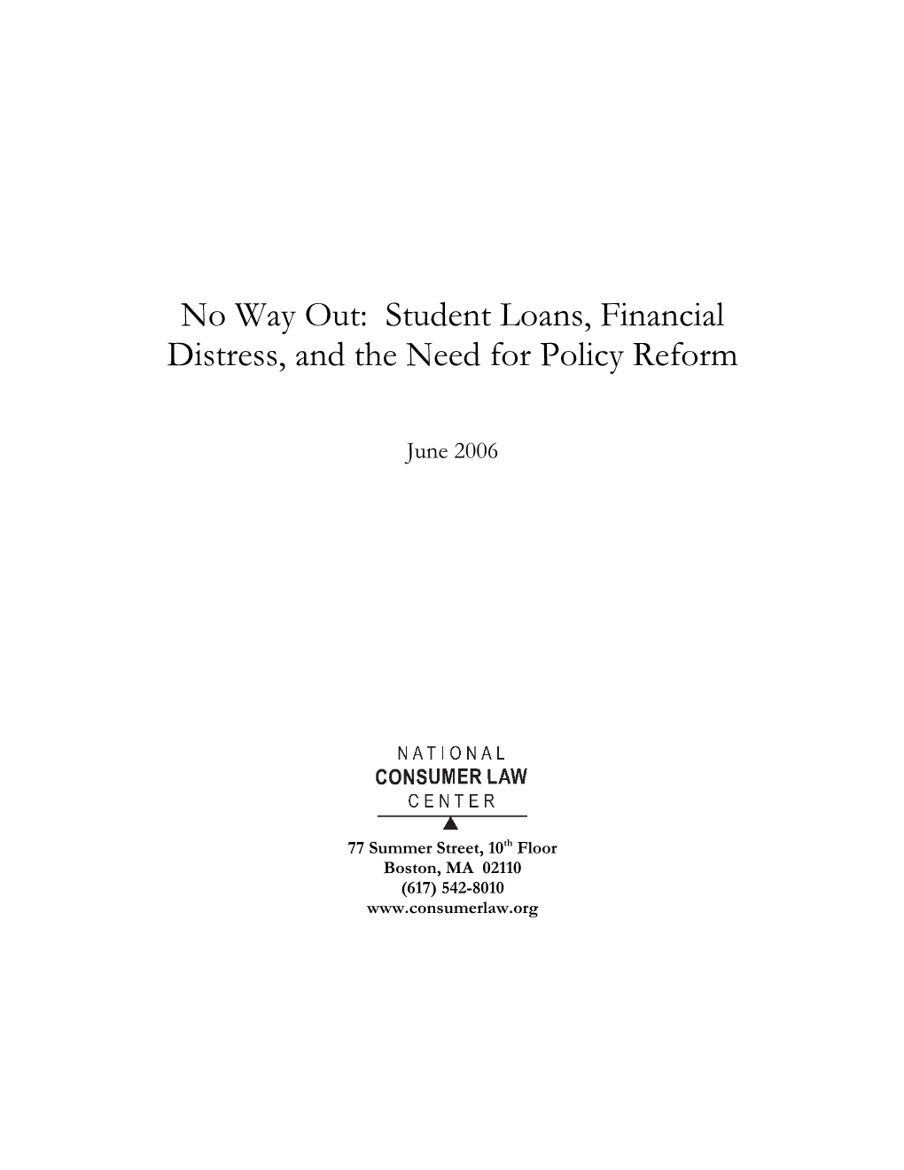 No Way Out: Student Loans, Financial Distress, and the Need for Policy Reform