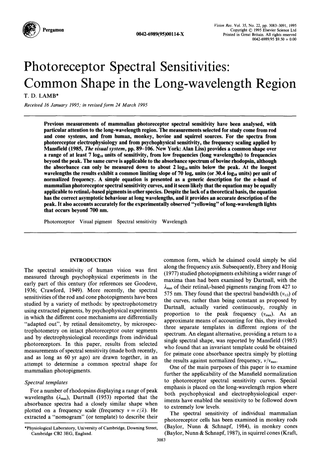 Photoreceptor Spectral Sensitivities: Common Shape in the Long-Wavelength Region T