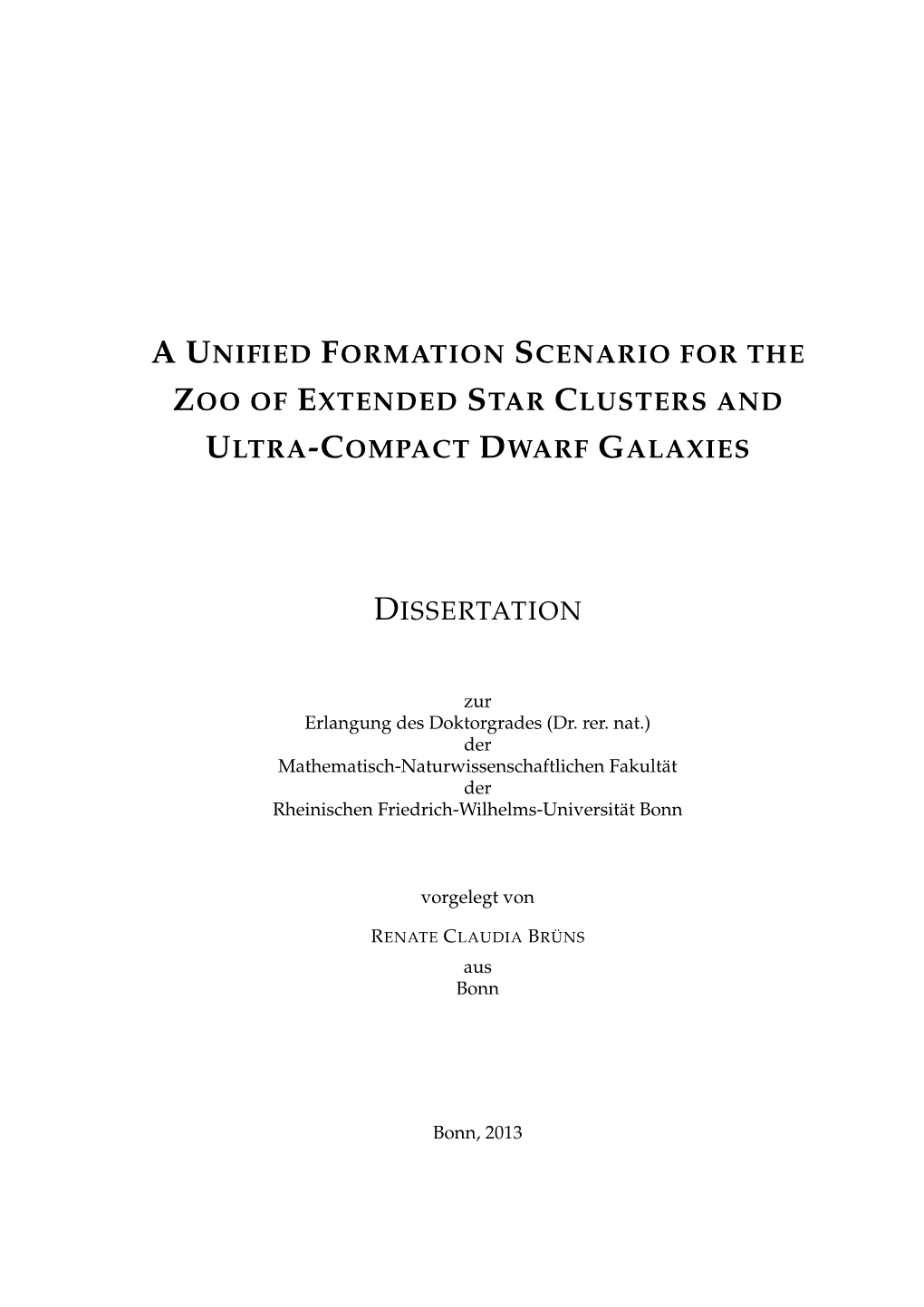 A Unified Formation Scenario for the Zoo of Extended Star Clustersand Ultra-Compact Dwarf Galaxies