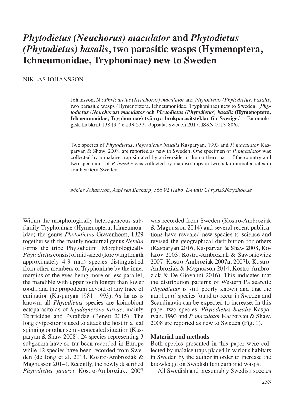 (Phytodietus) Basalis, Two Parasitic Wasps (Hymenoptera, Ichneumonidae, Tryphoninae) New to Sweden