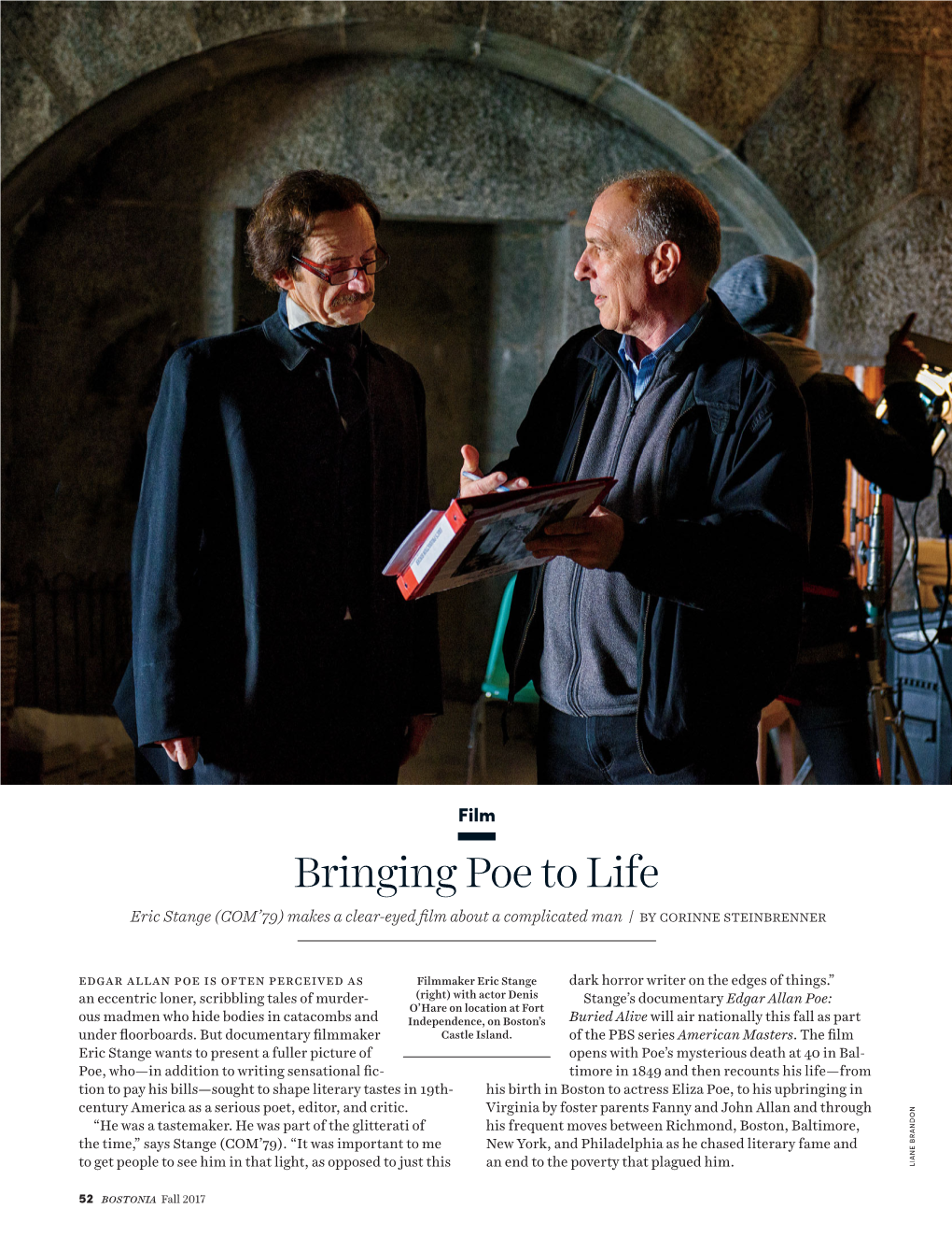 Bringing Poe to Life Eric Stange (COM’79) Makes a Clear-Eyed Film About a Complicated Man | by CORINNE STEINBRENNER