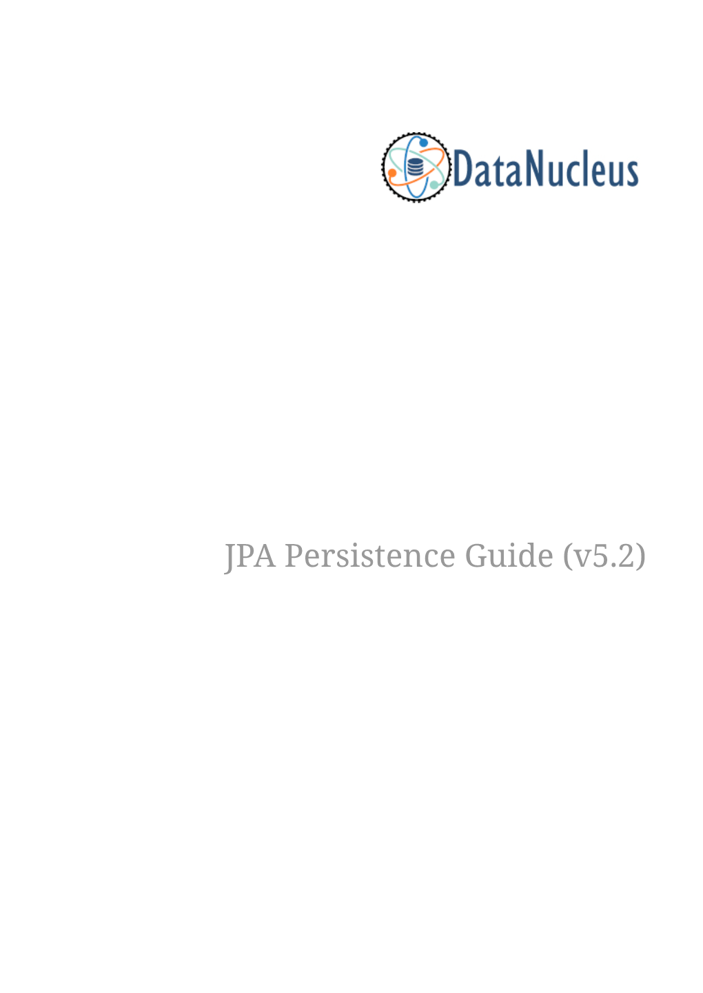 JPA Persistence Guide (V5.2) Table of Contents