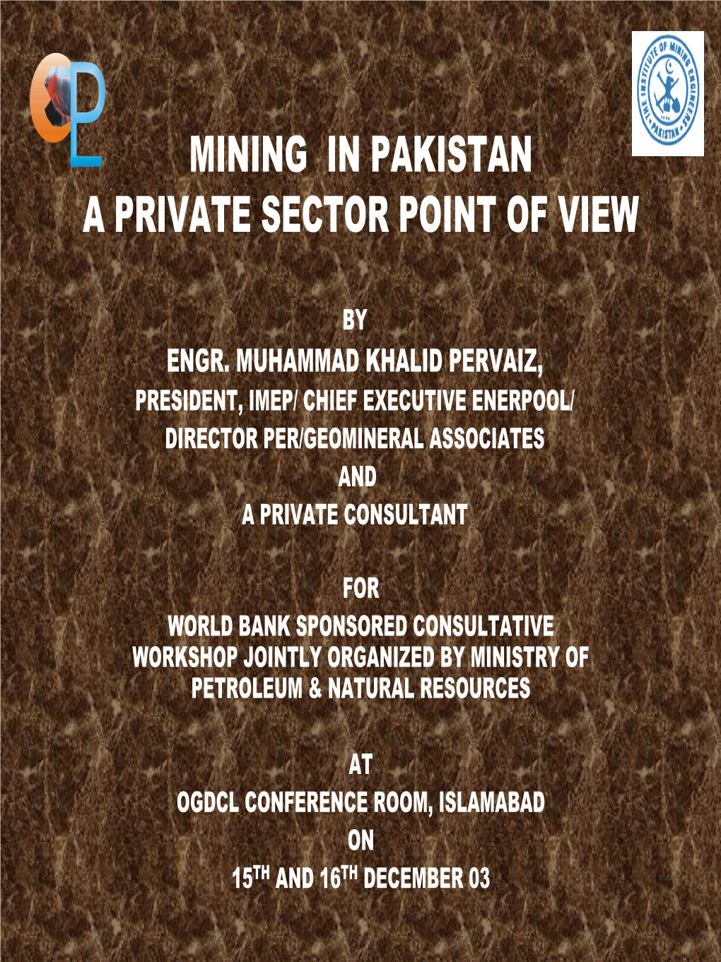 Mining in Pakistan a Private Sector Point of View