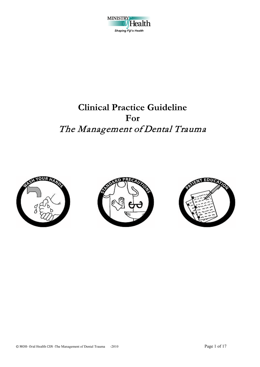 Clinical Practice Guideline for the Management of Dental Trauma