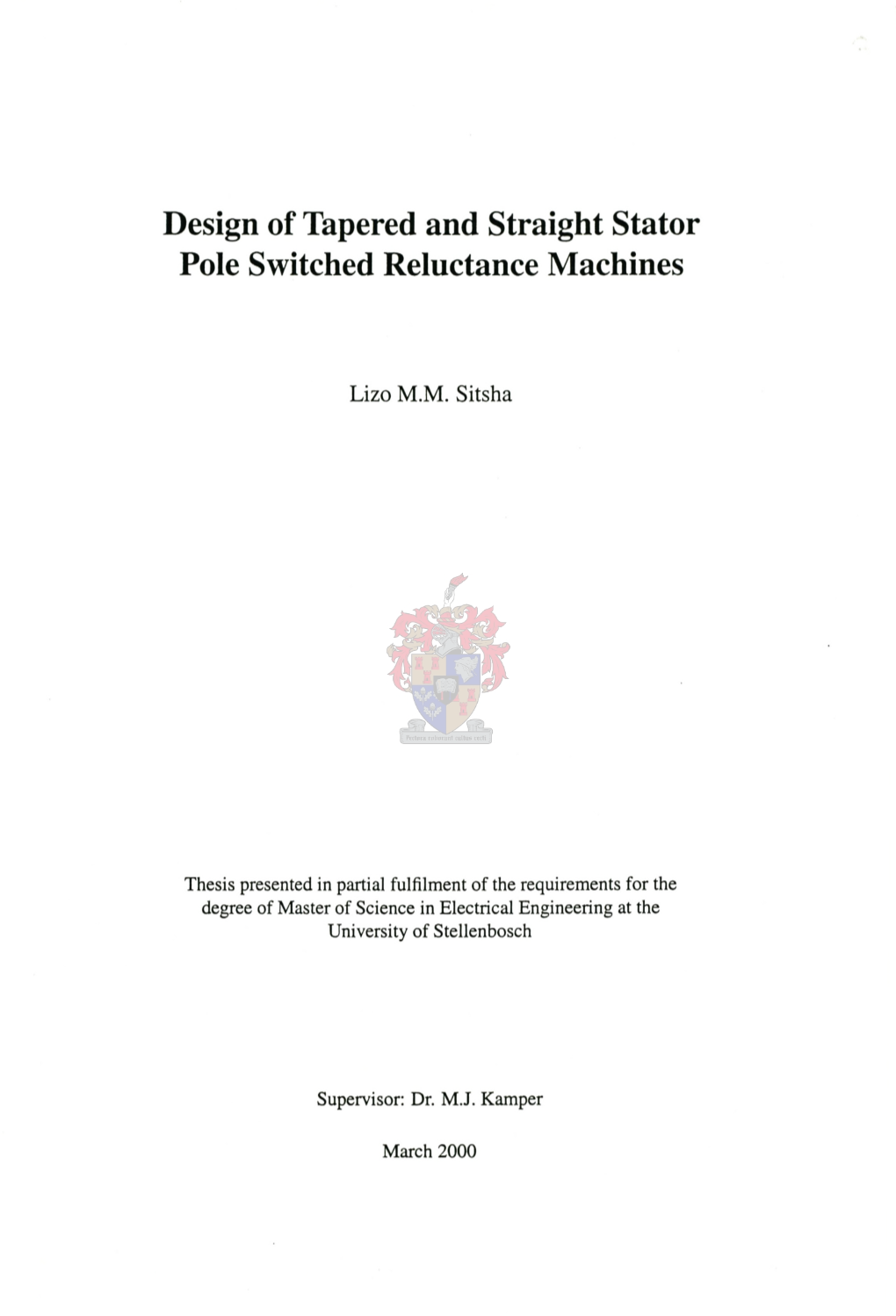 Design of Tapered and Straight Stator Pole Switched Reluctance Machines