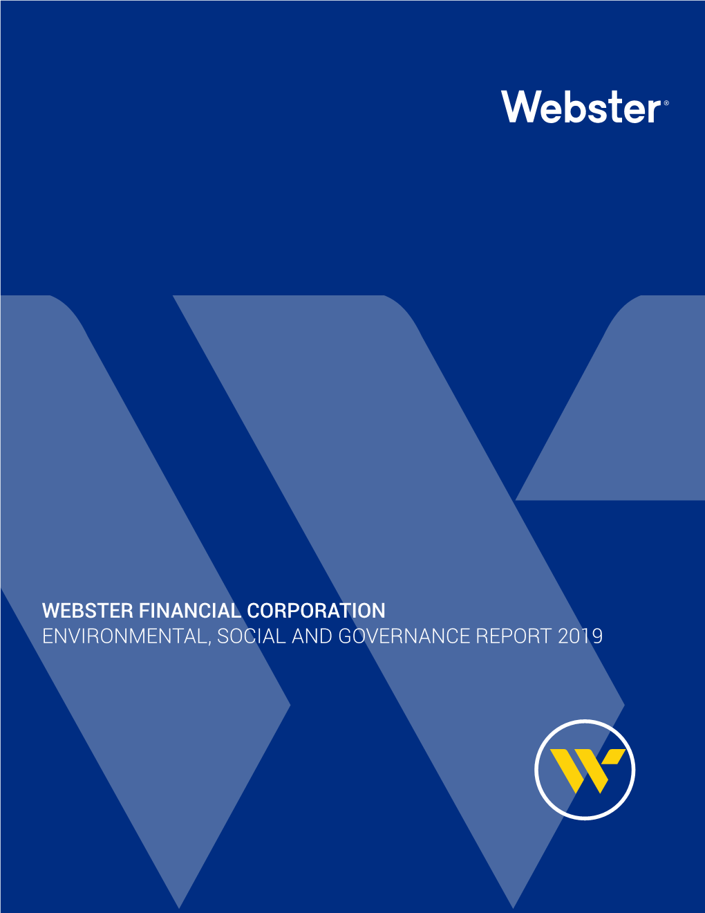 Webster Financial Corporation Environmental, Social and Governance Report 2019 Table of Contents