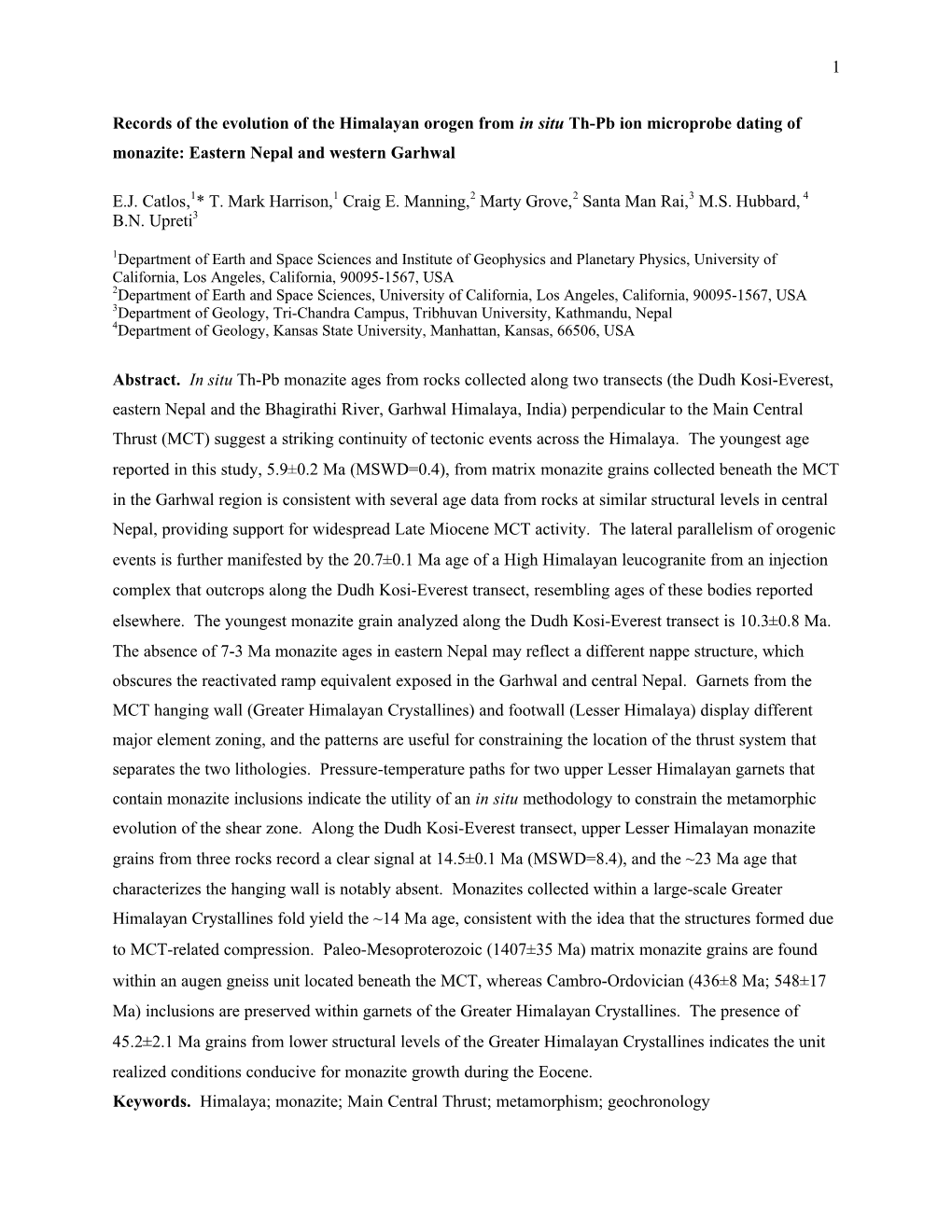 1 Records of the Evolution of the Himalayan Orogen from in Situ Th-Pb Ion Microprobe Dating of Monazite: Eastern Nepal and Weste