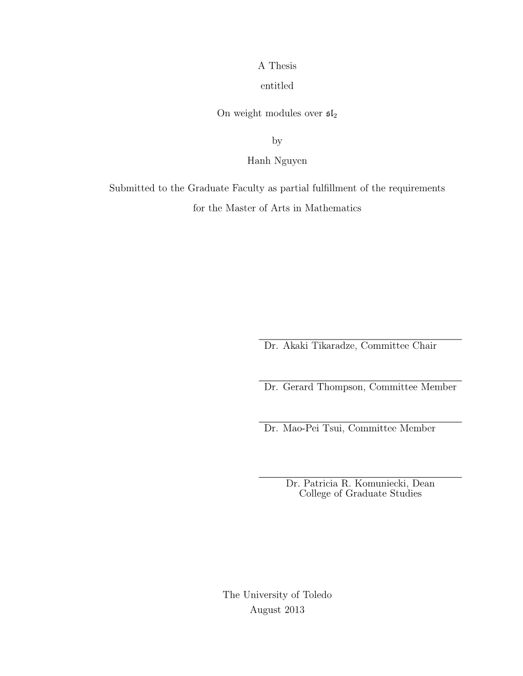 A Thesis Entitled on Weight Modules Over Sl2 by Hanh Nguyen