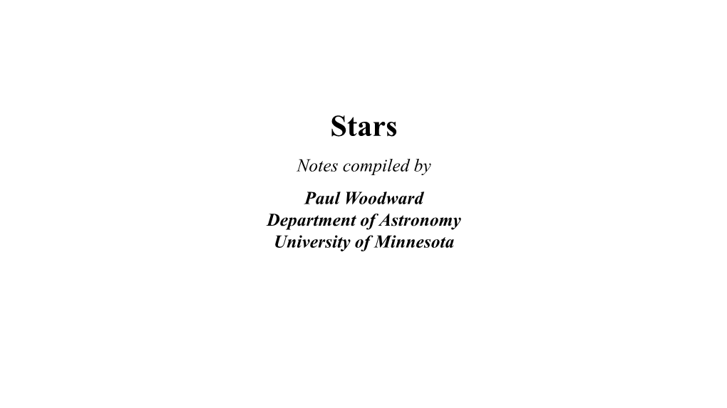 Notes Compiled by Paul Woodward Department of Astronomy University
