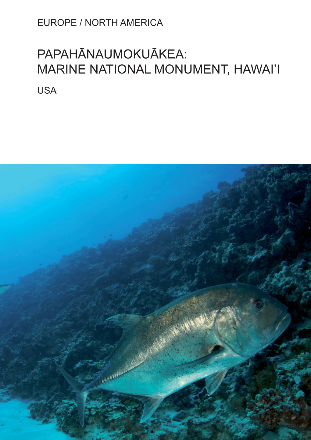 Papahānaumokuākea: Marine National Monument, Hawai'i