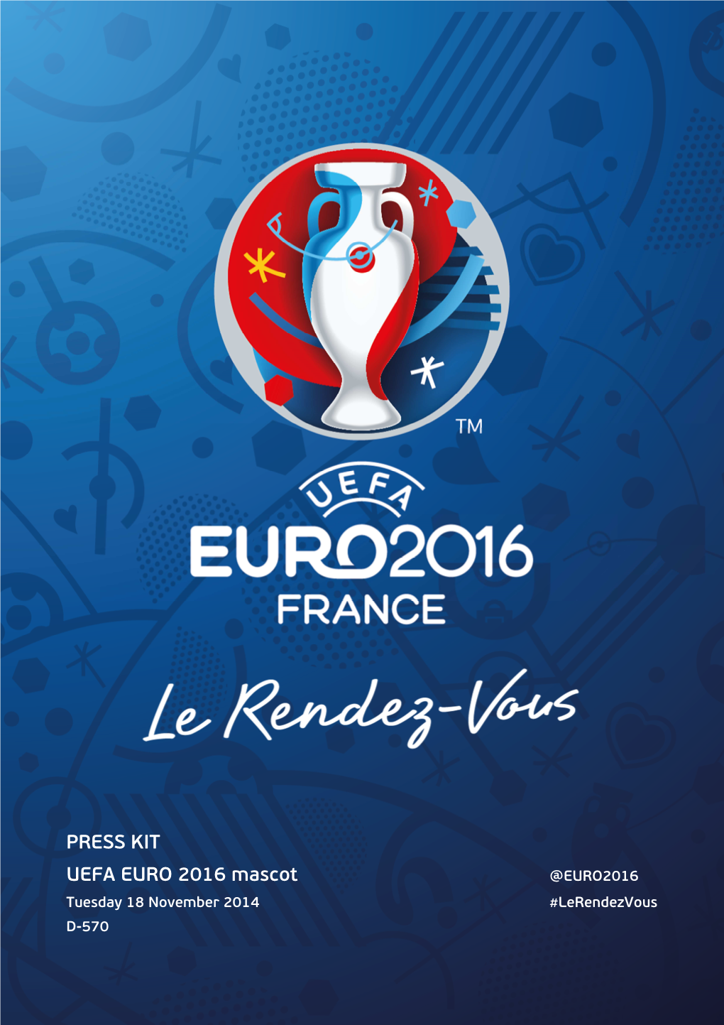 UEFA EURO 2016 Mascot Presentation Press
