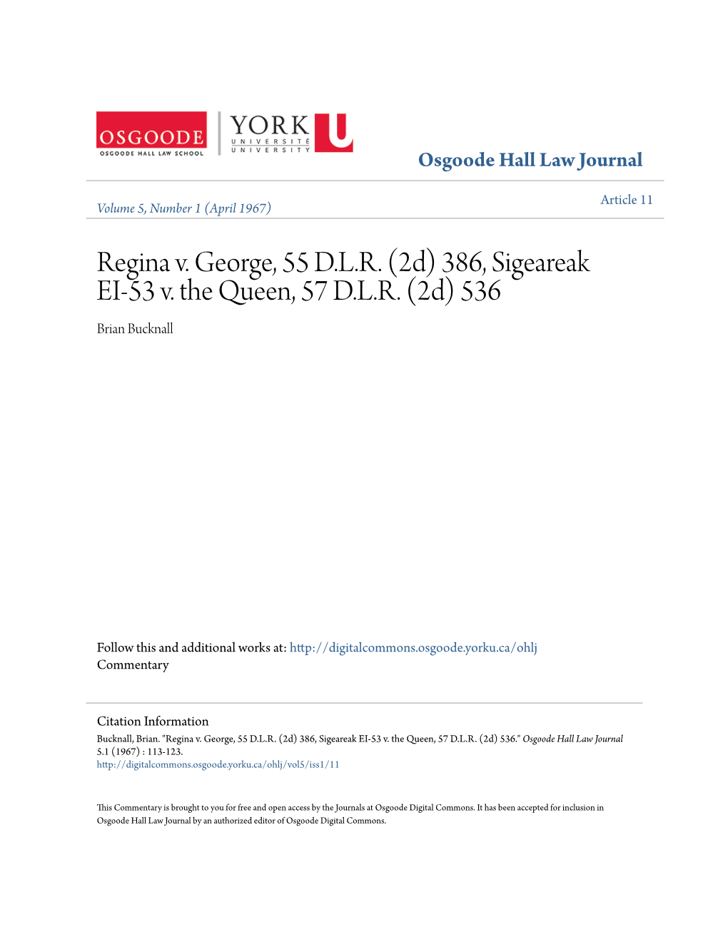 Regina V. George, 55 DLR (2D)