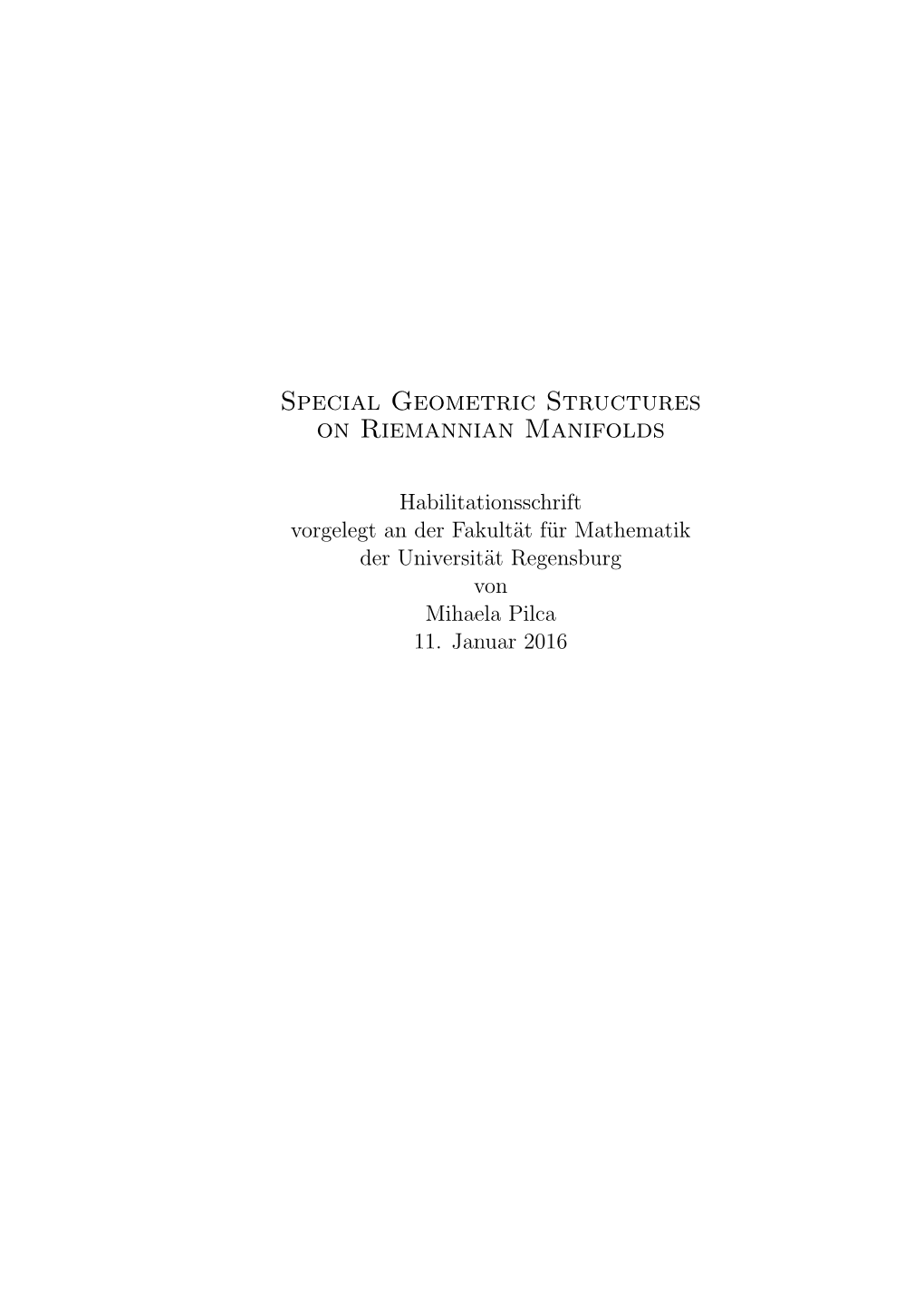 Special Geometric Structures on Riemannian Manifolds