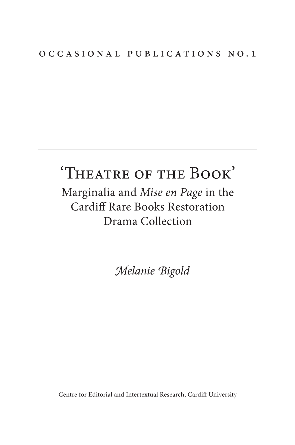 Melanie Bigold, ' “The Theatre of the Book”: Marginalia and Mise En