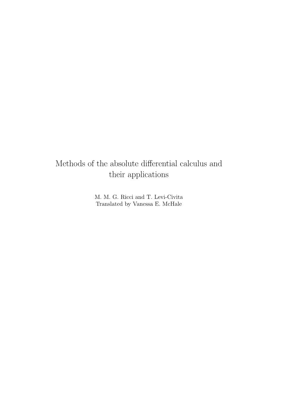 Methods of the Absolute Differential Calculus and Their Applications