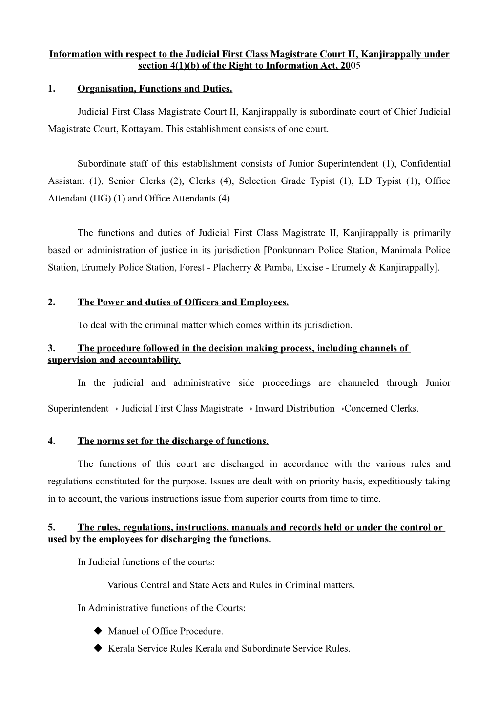 Information with Respect to the Judicial First Class Magistrate Court II, Kanjirappally Under Section 4(1)(B) of the Right to Information Act, 2005
