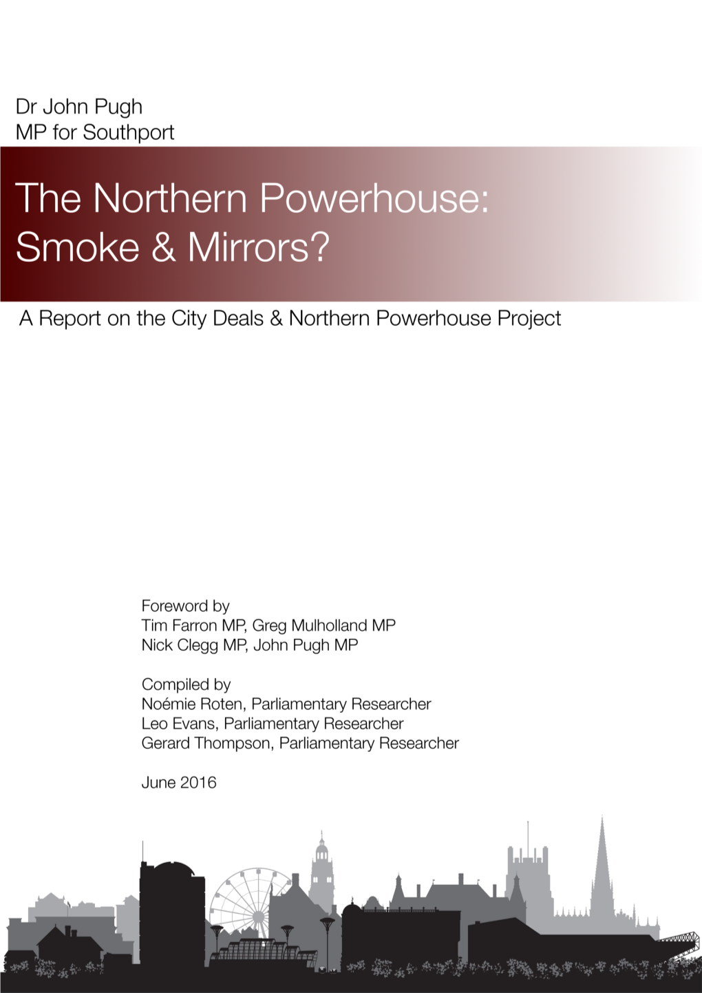 Northern Powerhouse: Smoke & Mirrors? June 2016
