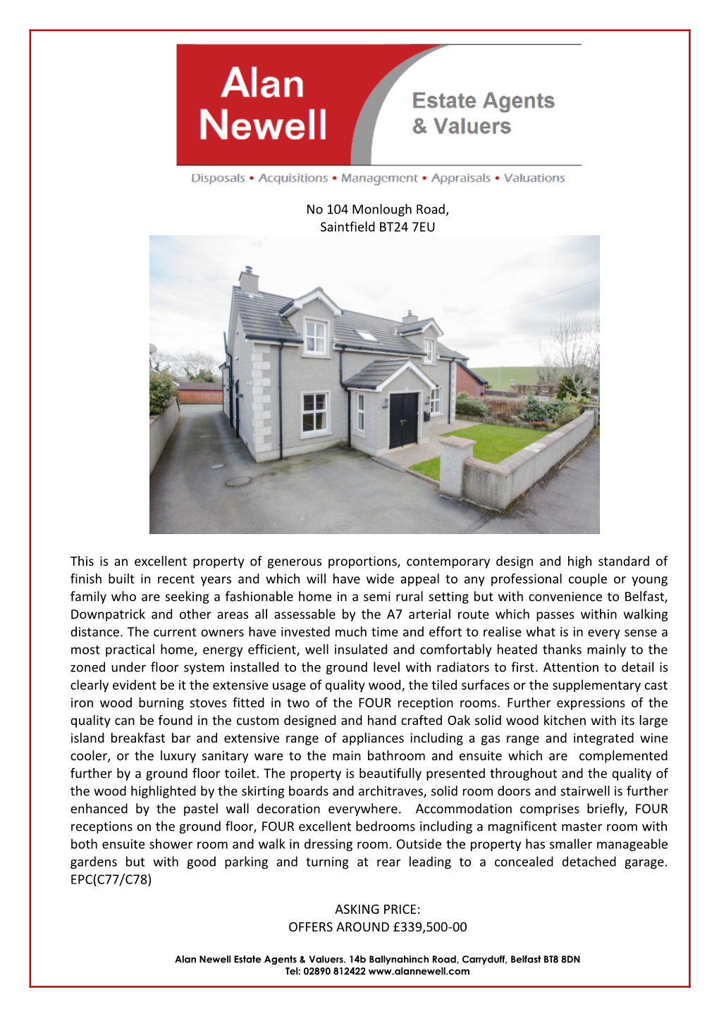 No 104 Monlough Road, Saintfield BT24 7EU This Is an Excellent