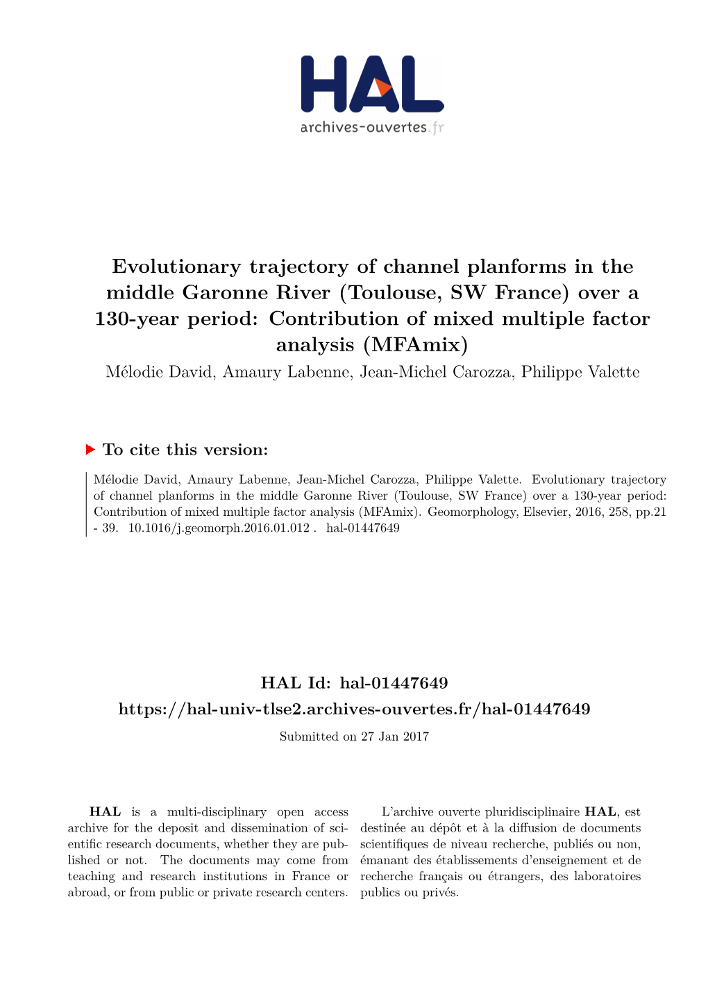 Evolutionary Trajectory of Channel Planforms in the Middle Garonne