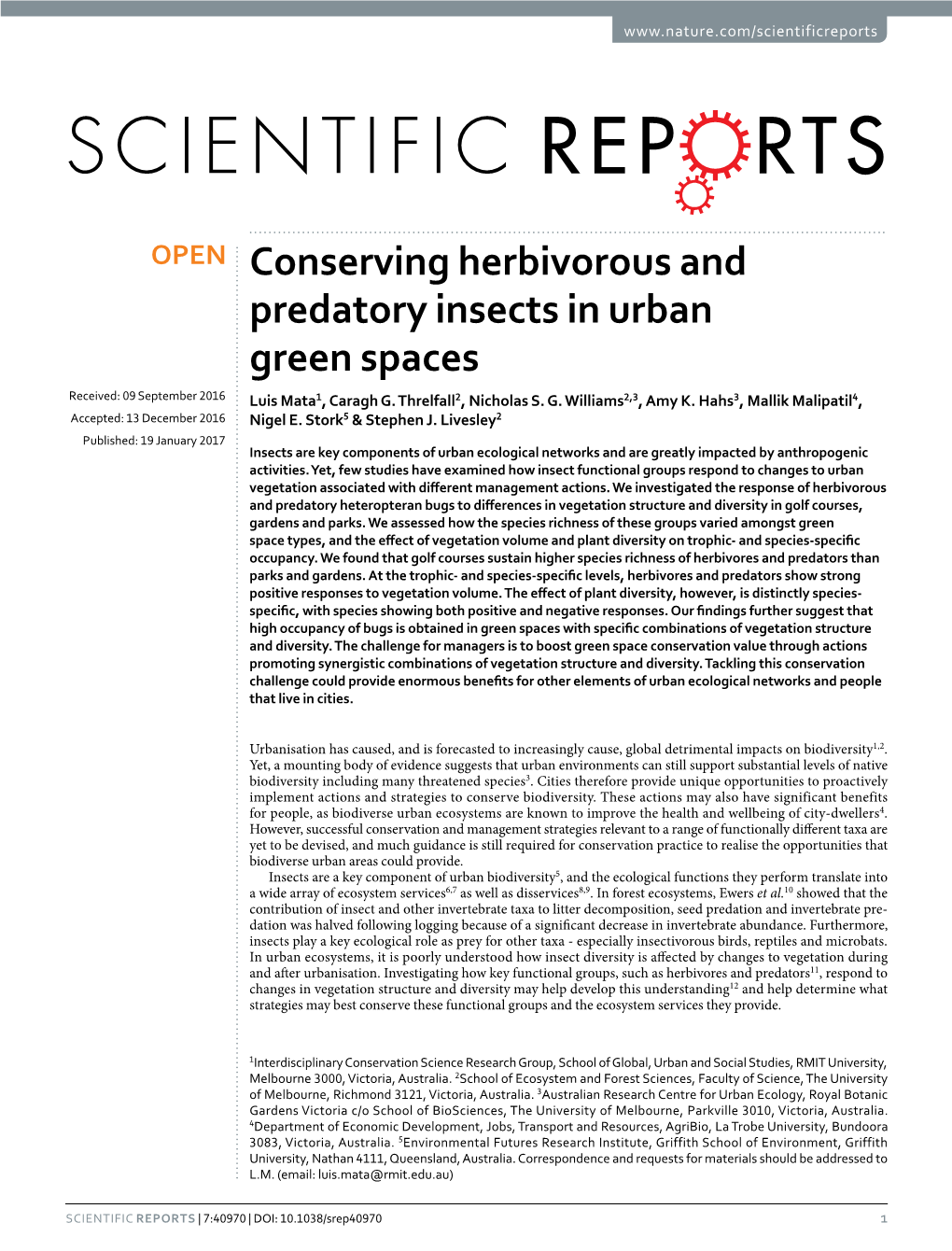 Conserving Herbivorous and Predatory Insects in Urban Green Spaces Received: 09 September 2016 Luis Mata1, Caragh G