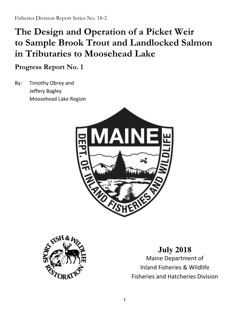 The Design and Operation of a Picket Weir to Sample Brook Trout and Landlocked Salmon in Tributaries to Moosehead Lake