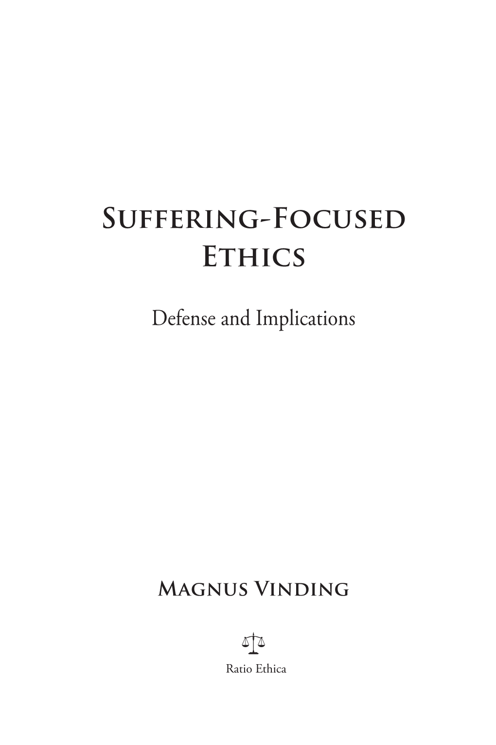 Suffering-Focused Ethics