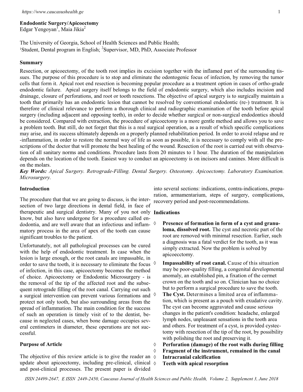 Endodontic Surgery/Apicoectomy Edgar Yengoyan1, Maia Jikia2 the University of Georgia, School of Health Sciences and Public Heal