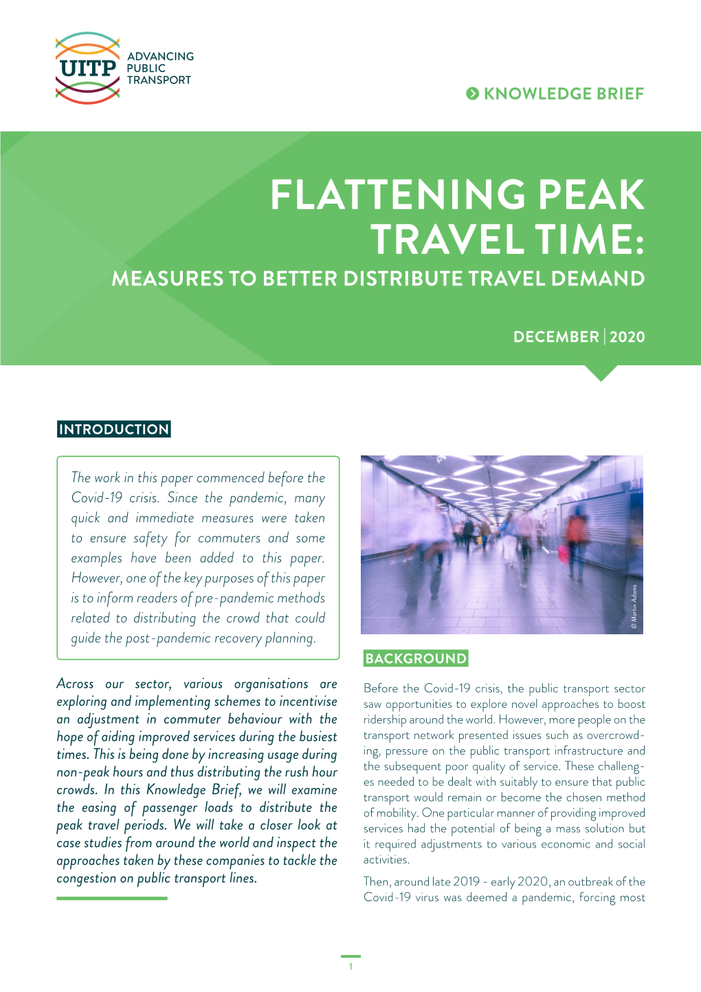 Flattening Peak Travel Time: Measures to Better Distribute Travel Demand