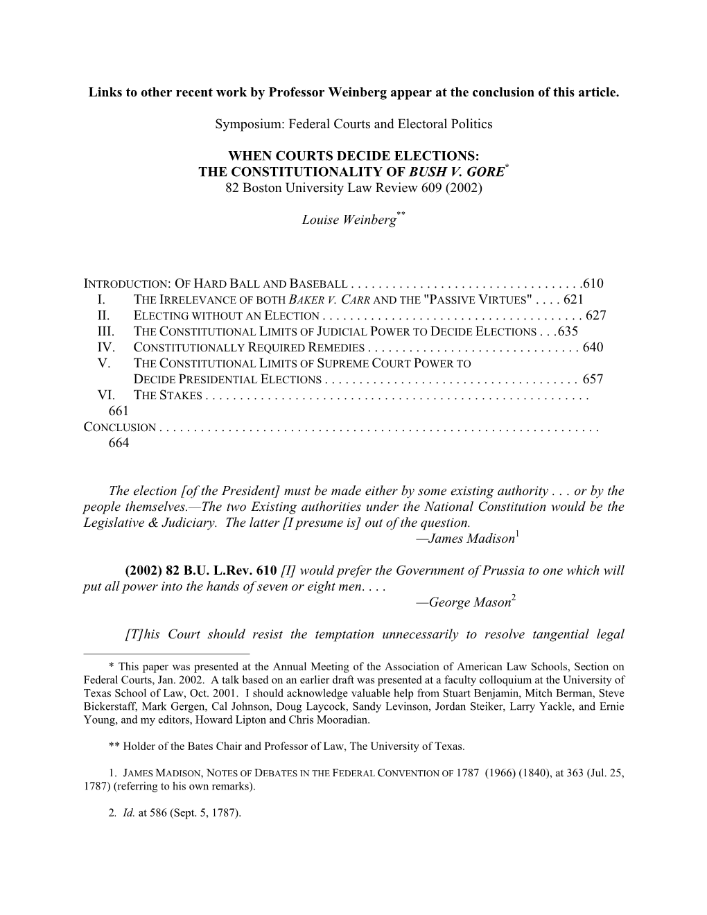 THE CONSTITUTIONALITY of BUSH V. GORE* 82 Boston University Law Review 609 (2002)