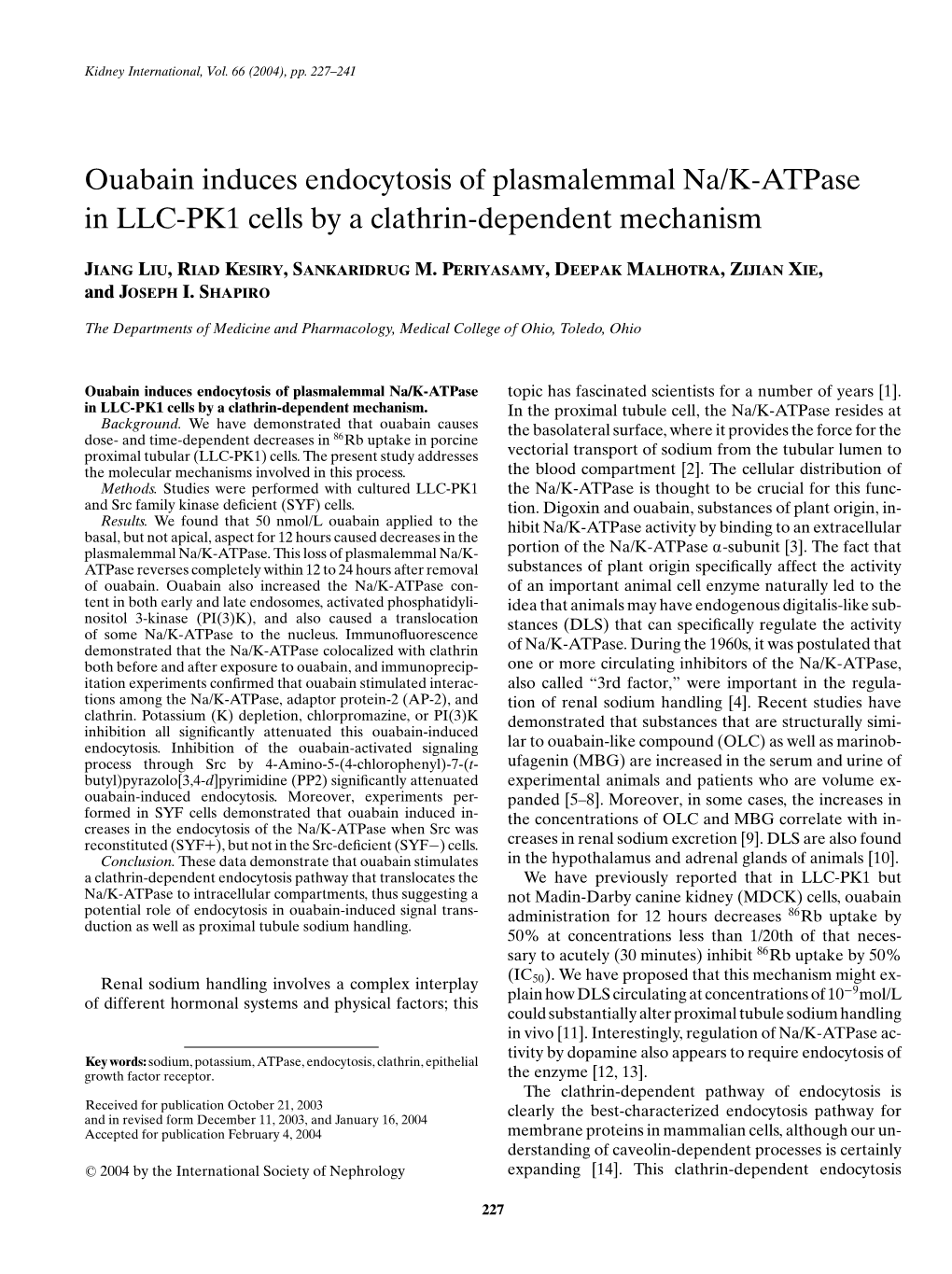 Ouabain Induces Endocytosis of Plasmalemmal Na/K-Atpase in LLC-PK1 Cells by a Clathrin-Dependent Mechanism