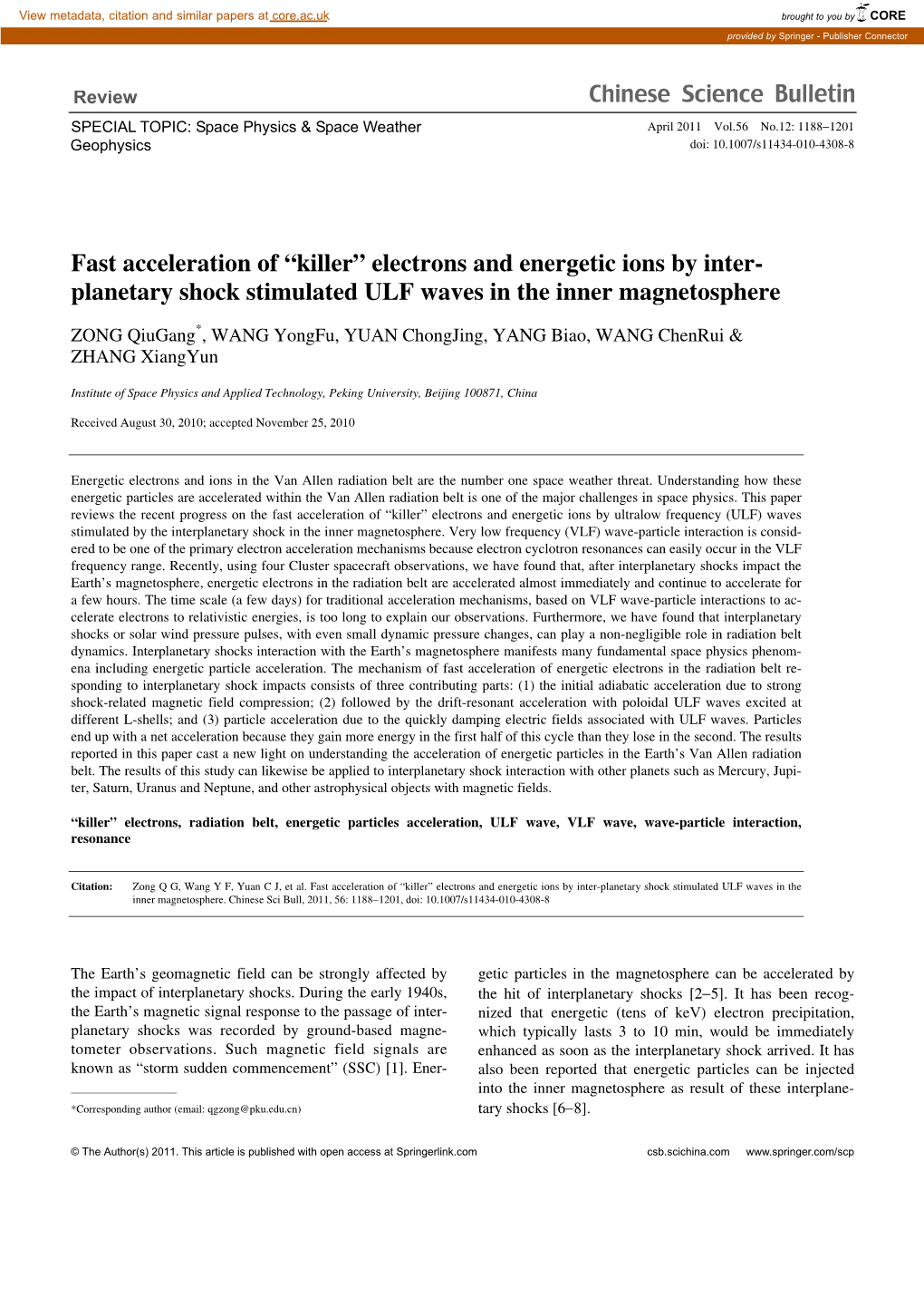 Fast Acceleration of “Killer” Electrons and Energetic Ions by Inter- Planetary Shock Stimulated ULF Waves in the Inner Magnetosphere