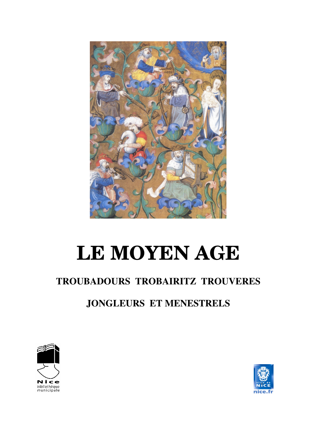 Le Moyen Age