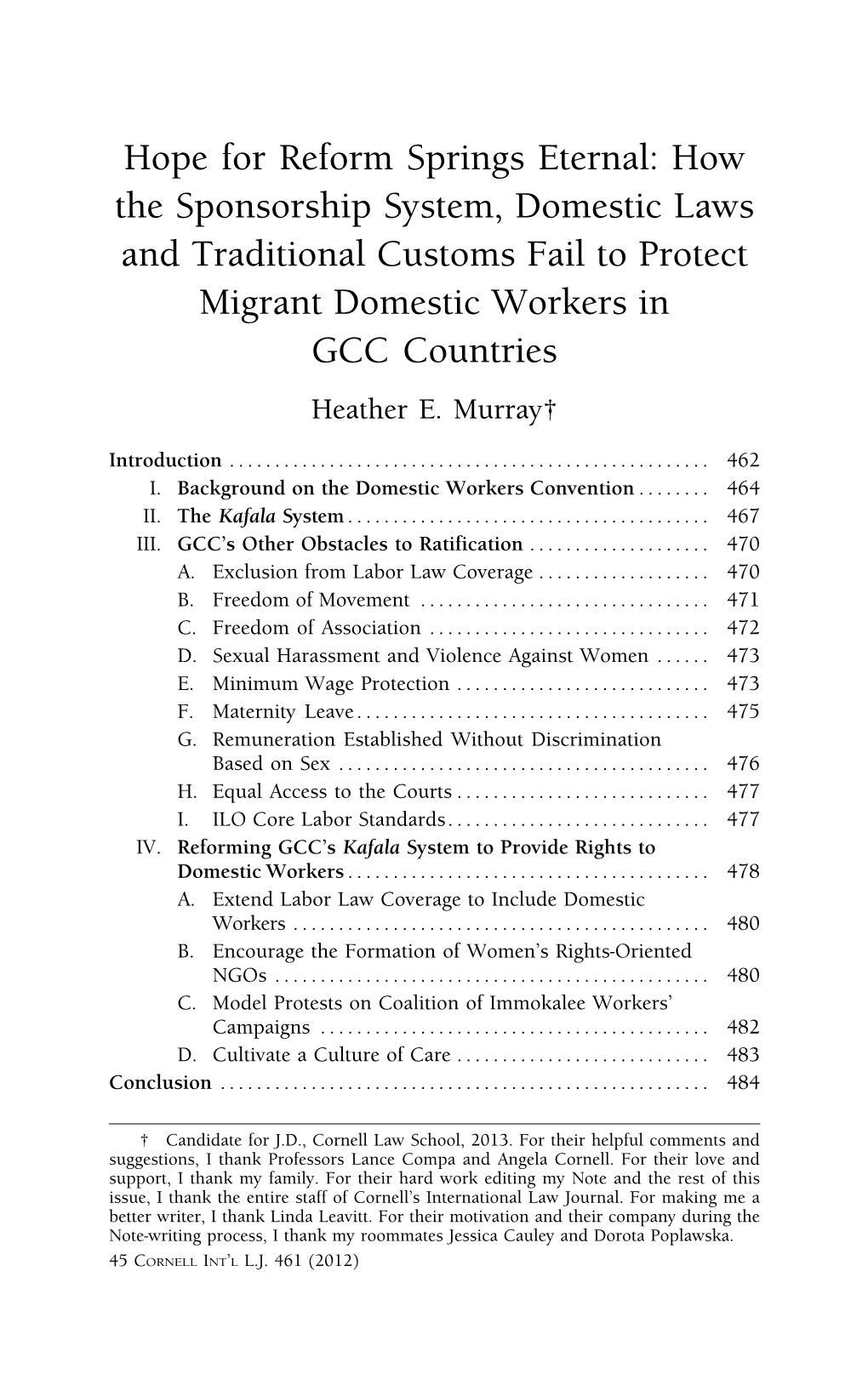 Hope for Reform Springs Eternal: How the Sponsorship System, Domestic Laws and Traditional Customs Fail to Protect Migrant Domestic Workers in GCC Countries Heather E