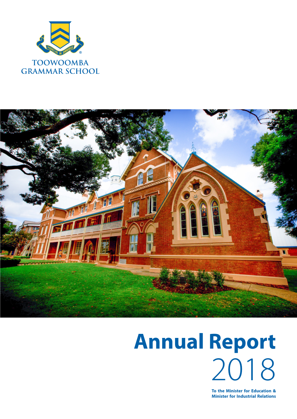 Annual Report 2018 to the Minister for Education & Minister for Industrial Relations 2018 Annual Report