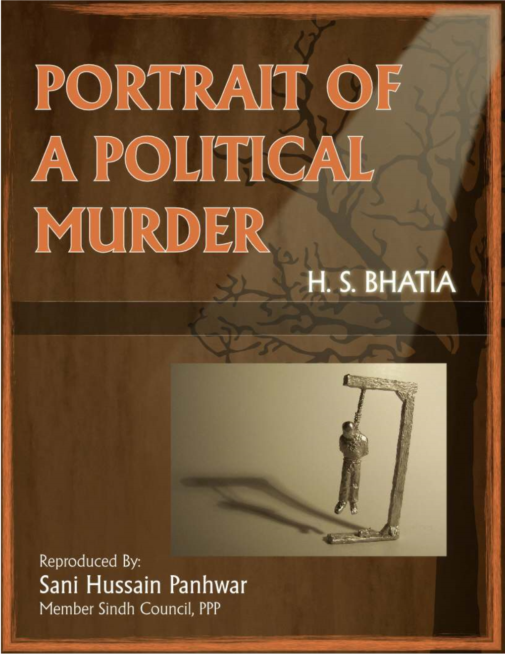 Portrait of a a Political Murder by H S Bhatia
