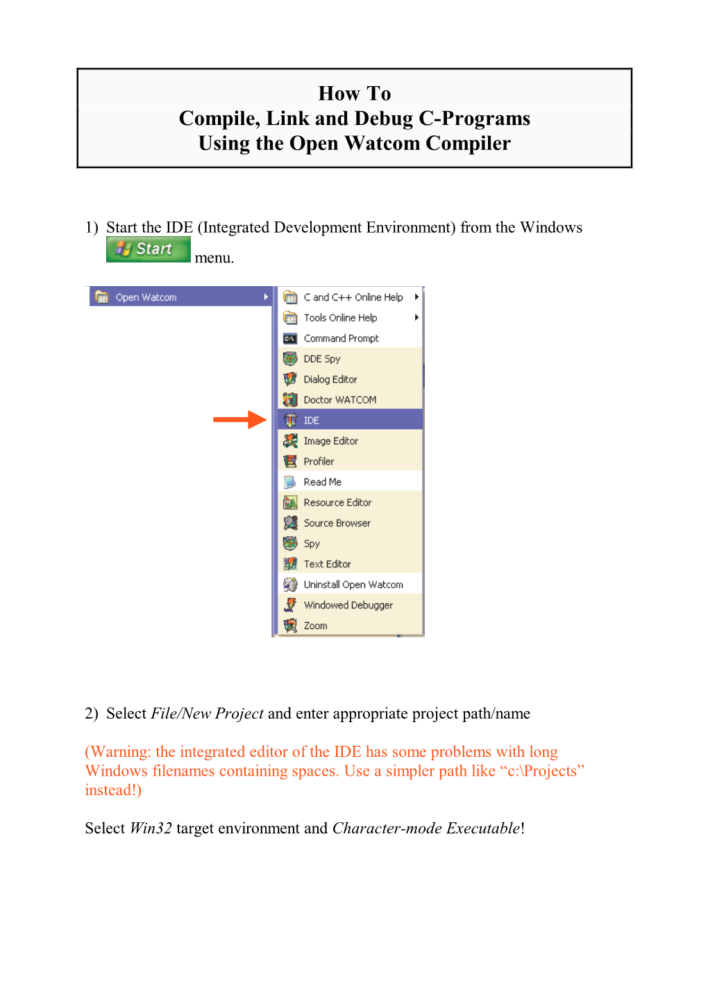 How to Compile, Link and Debug C-Programs Using the Open Watcom Compiler