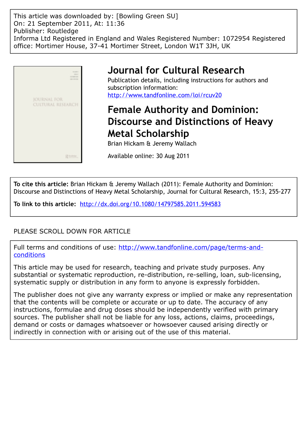 Discourse and Distinctions of Heavy Metal Scholarship Brian Hickam & Jeremy Wallach Available Online: 30 Aug 2011