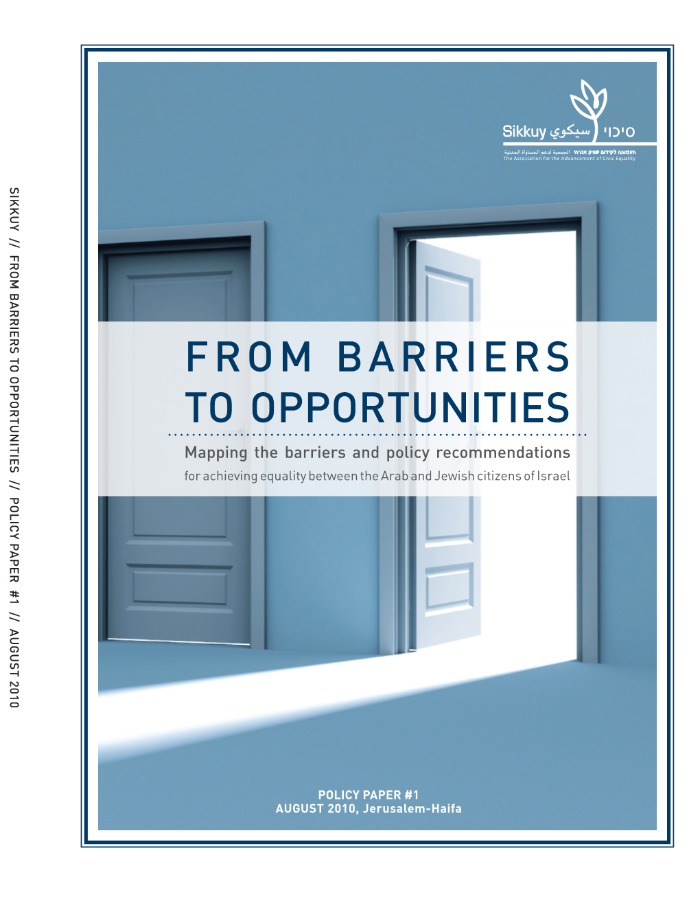 From Barriers to Opportunities Mapping the Barriers and Policy Recommendations for Achieving Equality Between the Arab and Jewish Citizens of Israel