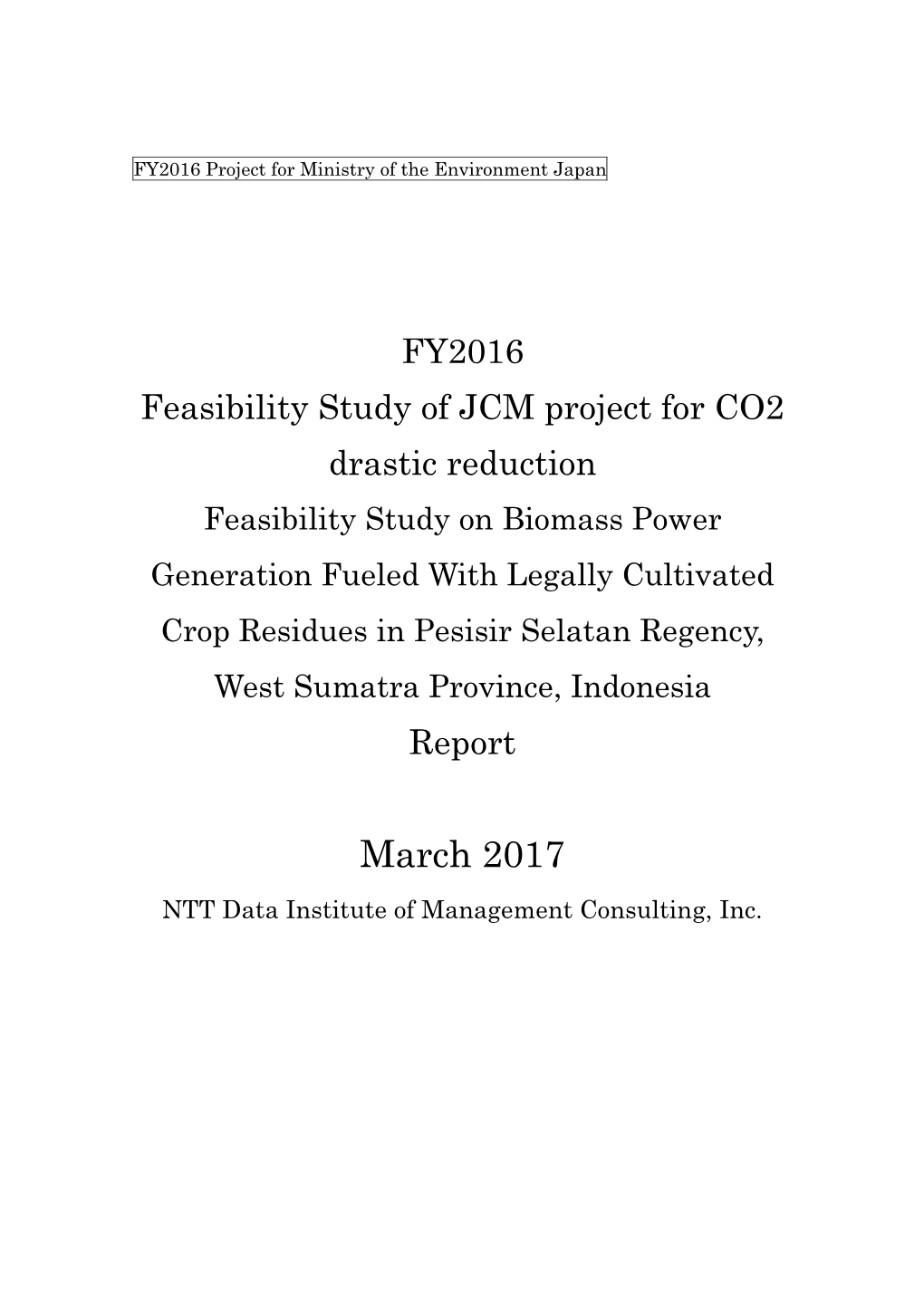 FY2016 Feasibility Study of JCM Project for CO2 Drastic Reduction