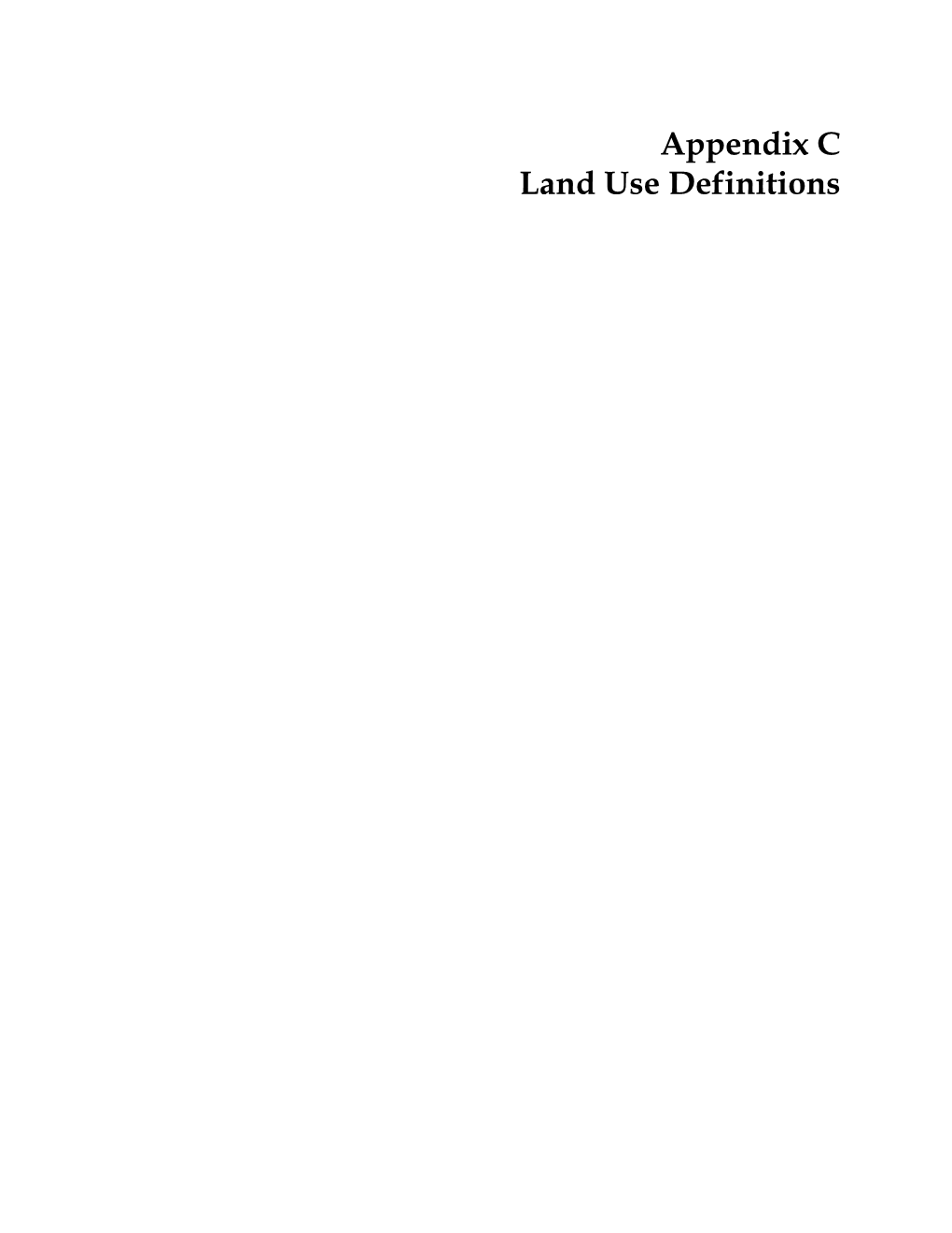 Appendix C Land Use Definitions a Land Use and Land Cover Classification System for Use with Remote Sensor Data