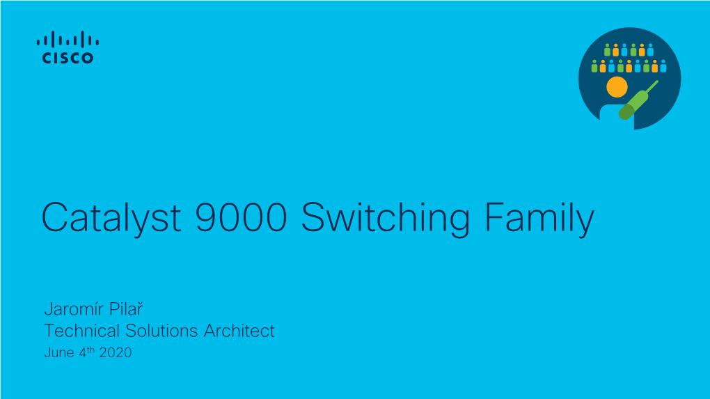 Catalyst 9000 Switching Family