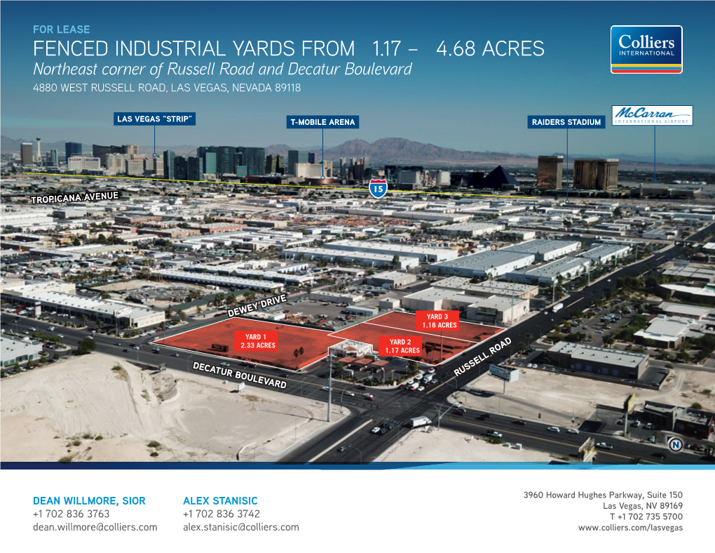 FENCED INDUSTRIAL YARDS from ±1.17 – ±4.68 ACRES Northeast Corner of Russell Road and Decatur Boulevard 4880 WEST RUSSELL ROAD, LAS VEGAS, NEVADA 89118