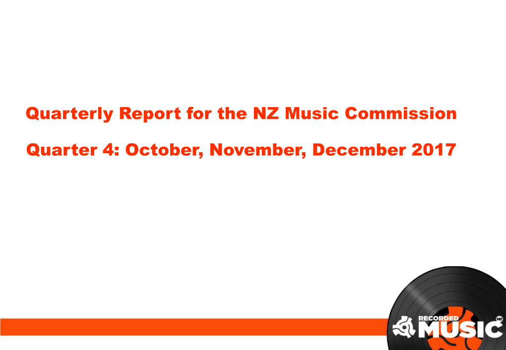 Quarterly Report for the NZ Music Commission Quarter 4: October